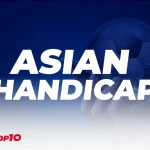 What is Online Asian Handicap? Overview for beginners
